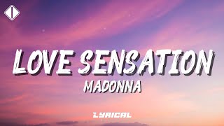 Madonna - Love Sensation (Lyrics)