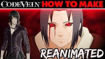 Code Vein - How To Make Itachi