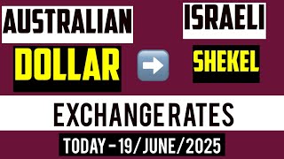 Australian Dollar to Israeli Shekel Forecast & Best Rates transfer Less Fees 19 June 2025 AUDILS