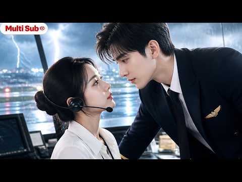 【Multi Sub】She Guided His Plane Through Every Storm... Then Became His Wife | Full Movie!