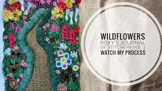 Down The Garden Path - Wildflowers - Slow Stitch Journal - Vol 3. Part 1 #roxysjournalofstitchery