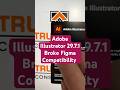 Adobe Illustrator 29.7.1 Broke Figma