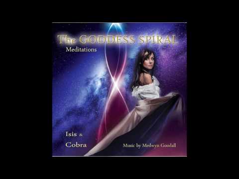 Isis & Cobra - The Goddess Spiral Meditations (Full Album)