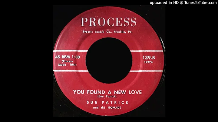 Sue Patrick & The Nomads - You Found A New Love - ...