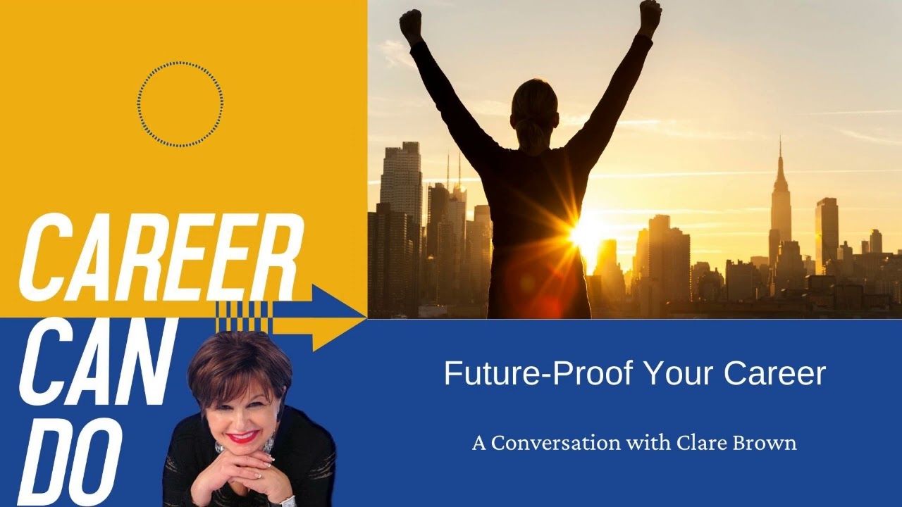 Future-Proof Your Career. A Conversation with Clare Brown.