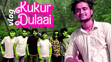 Kukur Dulaai || Vlog