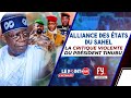 Alliance des etats du sahel la critique violente du prsident tinubu