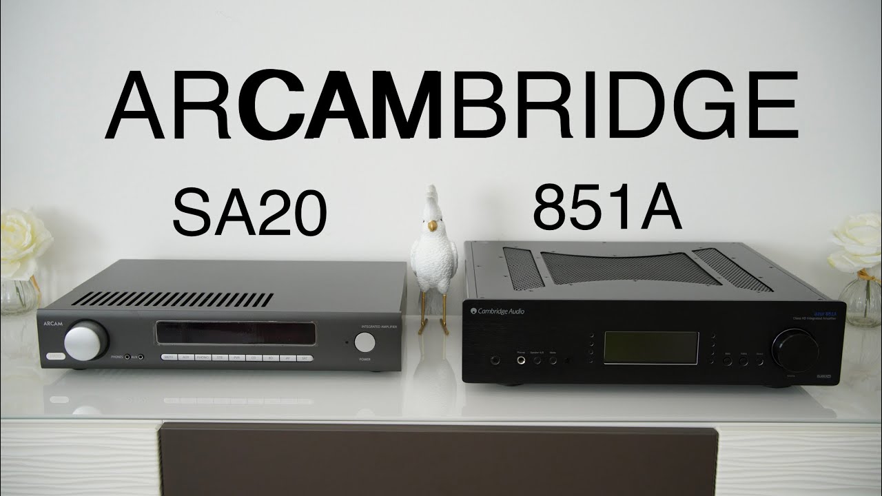ARCAM SA20 vs. CAMBRIDGE AZUR 851A 💙 COMPARISON  (w/ NUPRIME OMNIA WR-1)