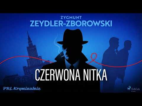 Czerwona nitka Autor Zygmunt Zeydler-Zborowski Kryminały po Polsku AudioBook PL