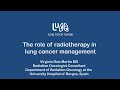 The role of radiotherapy in lung cancer management
