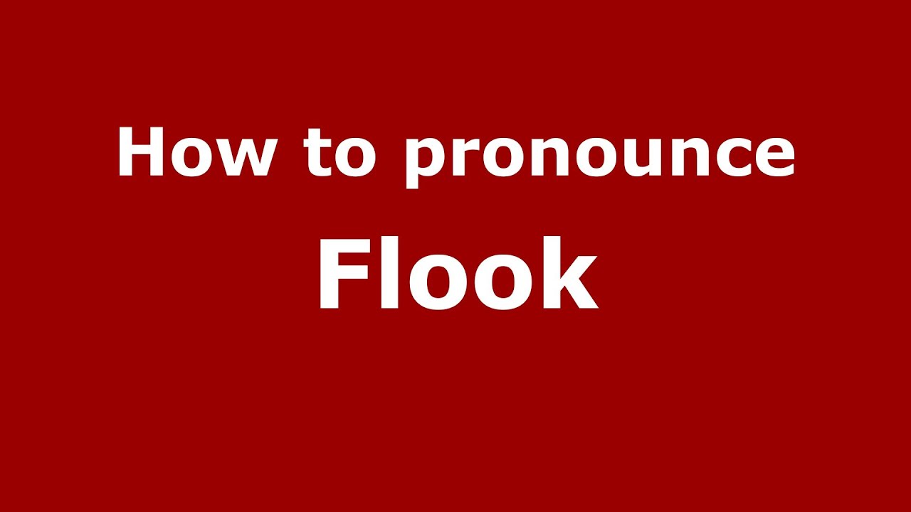 How to Pronounce Flook YouTube