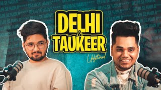 ​ @TaukeerEditz  on Delhi culture & his Youtube Journey - ThinkLoud