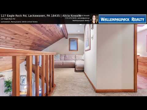 127 Eagle Rock Rd, Lackawaxen, PA home video tour