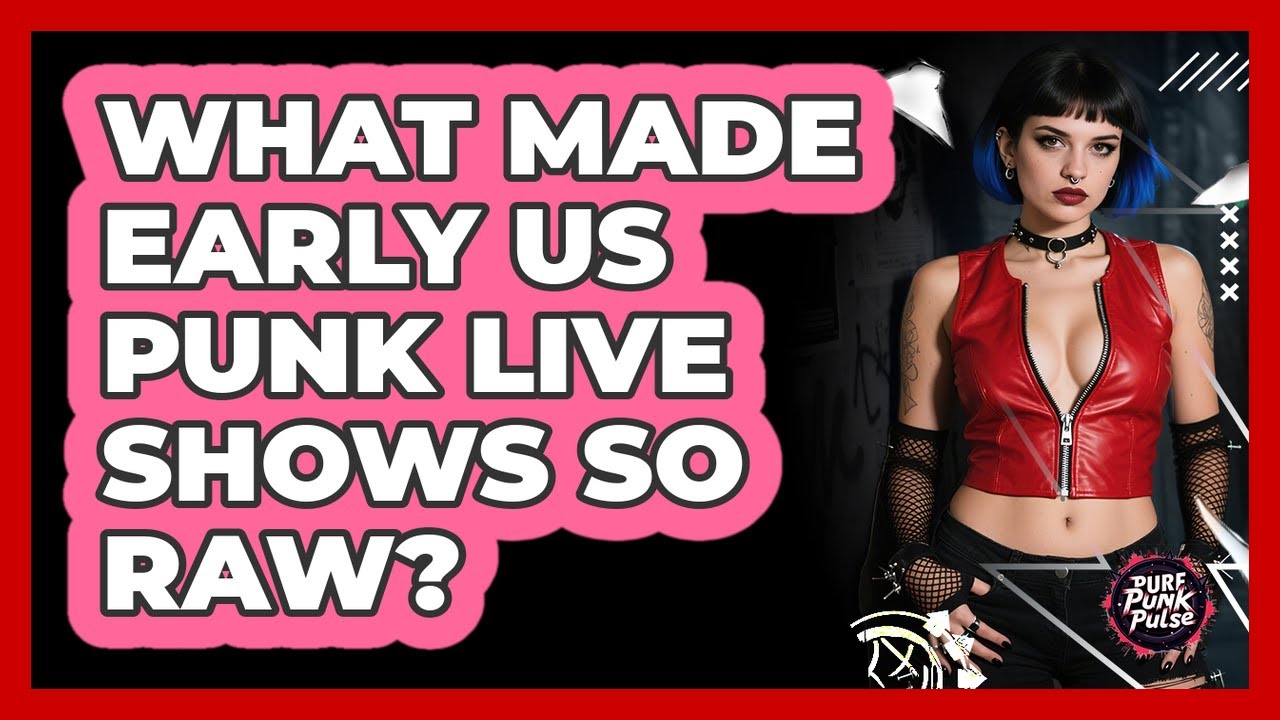 What Made Early US Punk Live Shows So Raw? - Pure Punk Pulse