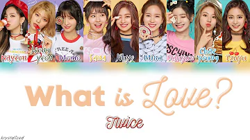 TWICE (트와이스) - What is Love? [HAN|ROM|ENG Color Coded Lyrics]