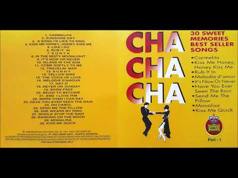 cha-cha-cha-:-30-sweet-memories-best-seller-songs-(part-1)