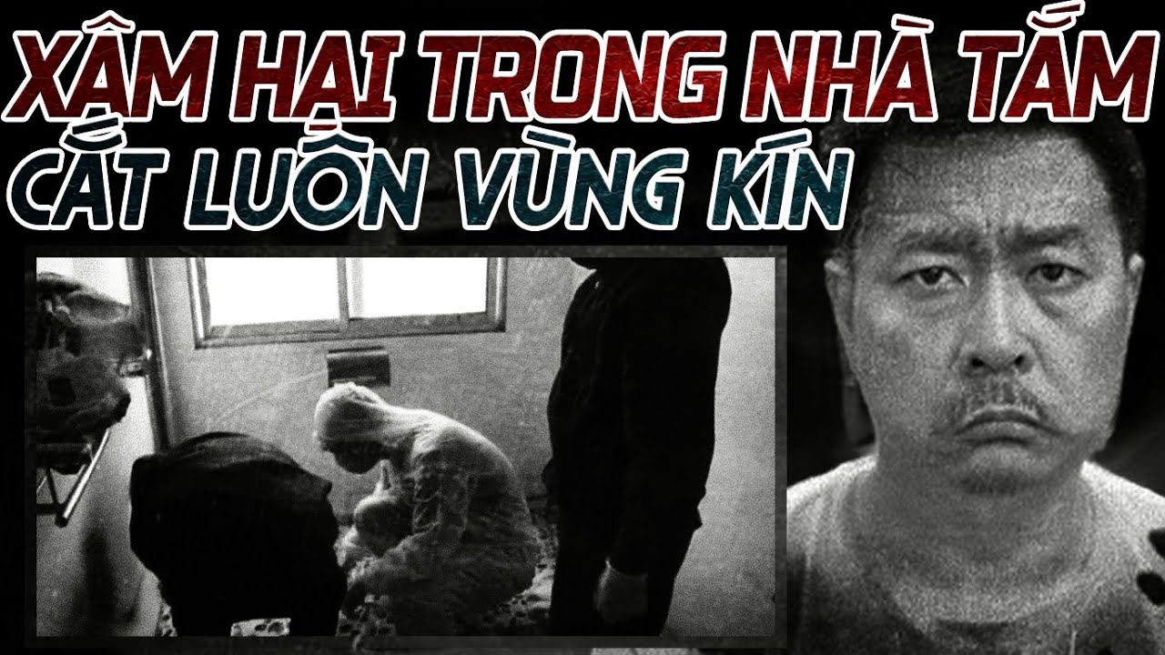 Kỳ Án Trung Quốc: Kẻ Sát Nhân Biến Thái Tần Ác Nhất Trung Quốc
