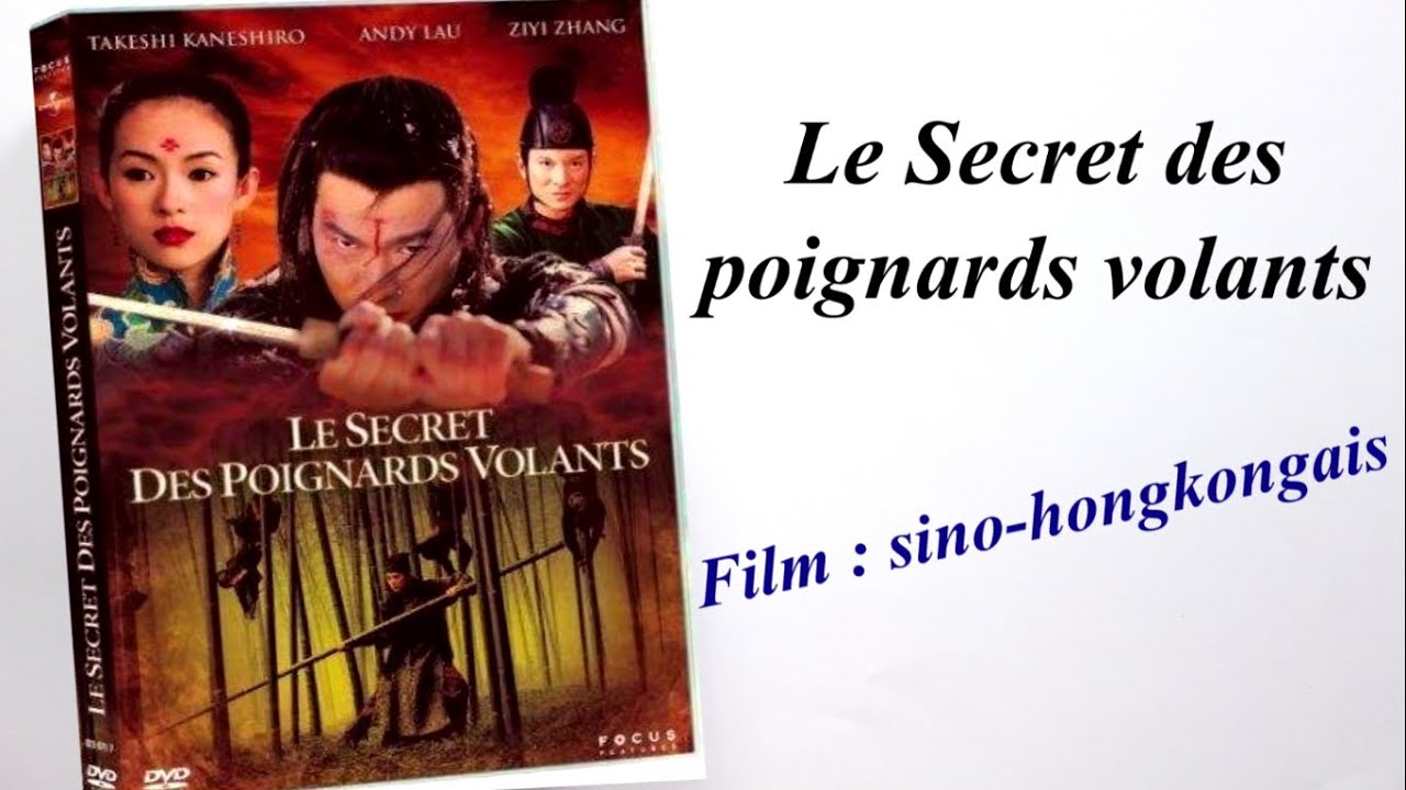 [Film sino-hongkongais] Le Secret des poignards volants - YouTube