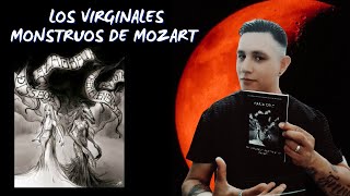 LOS VIRGINALES MONSTRUOS DE MOZART reseña del libro de MARIO CRUZ