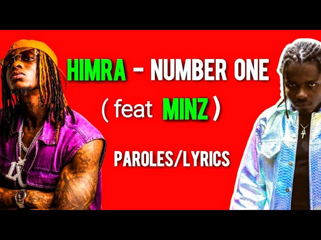 HIMRA - NUMBER ONE ( ft MINZ ) PAROLES LYRICS