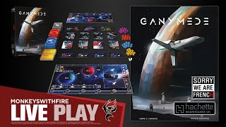 GANYMEDE - SORRY WE ARE FRENCH / HACHETTE BOARDGAMES UK | BOARD GAME LIVE PLAY |