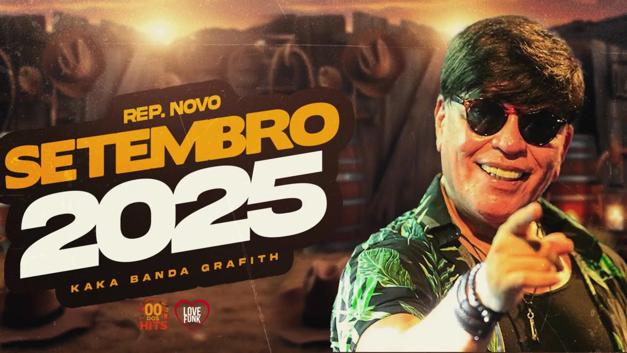 BANDA GRAFITH SETEMBRO 2025 - GRAFITH 2025 - KAKÁ GRAFITH REPERTÓRIO NOVO 2025