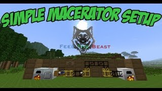 How To FTB - Simple Macerator Setup
