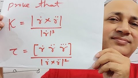 derivation of formulae for curvature kappa  and torsion tau differential geometry Msc maths HD sir