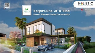 Luxurious Gated Community Villa Project Trulife At Karjat, Raigad.