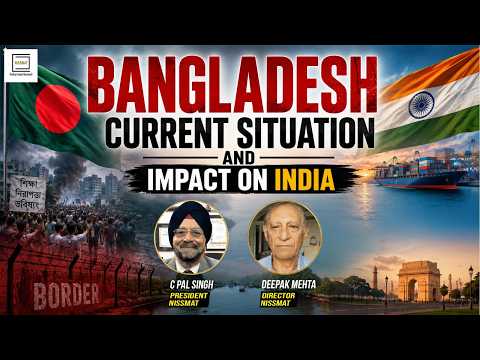 Bangladesh — Current Situation and Impact on India II Latest Podcast by NISSMAT II