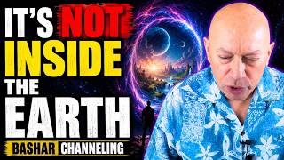 Bashar Reveals Where Inner Earth Really Exists | Bashar Channeling