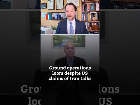 Ground operations loom despite US claims of Iran talks