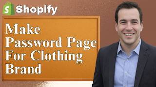 Details How To Make A Password Page For Your Clothing Brand (Shopify) [2026 Guide] Update