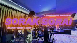 Sorak Sorai | Atmosphere Worship | Atmosphere Teens