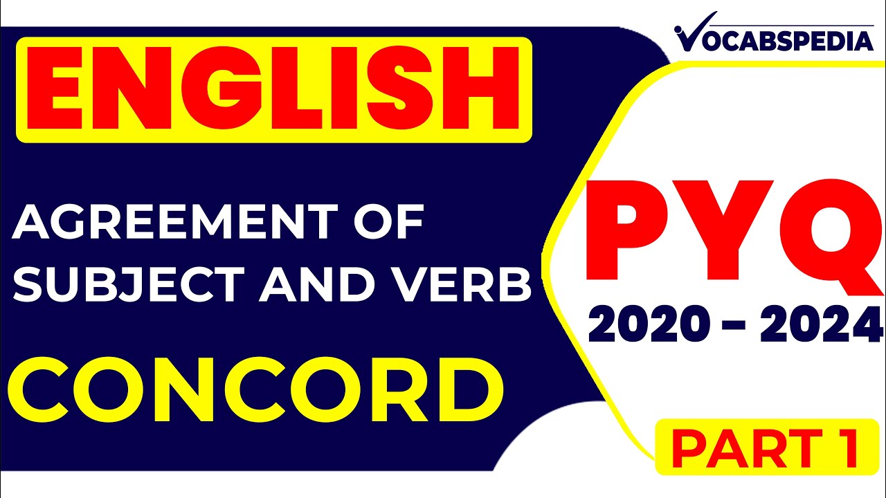 AGREEMENT OF SUBJECT AND VERB PYQM PART 1  | PYQ DISCUSSION 2021-2024 |  | ENGLISH | VOCABSPEDIA