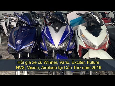 Video Hỏi giá xe cũ Winner, Vario, Ex 135, Vision, Airblade... - youtube