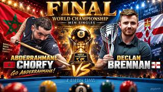 🏆🔴 LIVE FINAL | Abderrahmane Chorfy 🇲🇦 vs Declan Brennan | WORLD CHAMPIONSHIP | GO ABDERRAHMANE!
