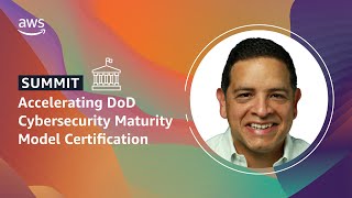 AWS GovCloud: Accelerating DoD Cybersecurity Maturity Model Certification