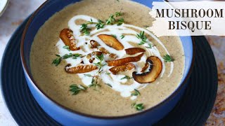 Creamy Mushroom Bisque Recipe Fancier Than Cream Of Mushroom Soup