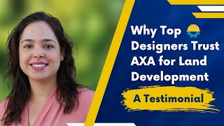 Why Top Designers Trust AXANH for Land Development Success: A Testimonial from Shavanna Acosta