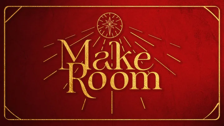 #2 | Make Room for the Inconvenient | Luke 1:26-38...