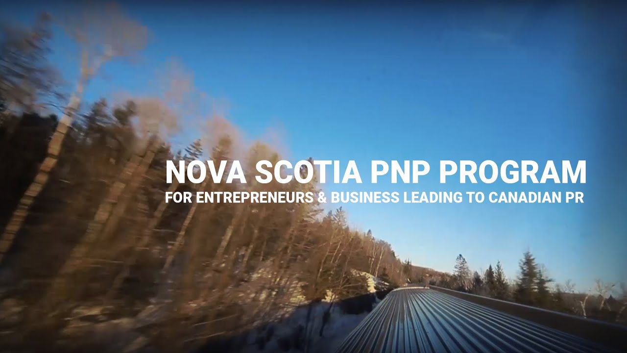 Nova Scotia PNP Program for Entrepreneurs & Business leading to ...