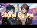 Nightcore - Stand By Me (Switching vocal) - Lyrics