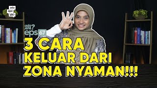 Ini Dia: 3 CARA KELUAR DARI ZONA NYAMAN!!! I AdaApa? Eps. 67