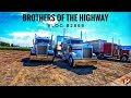 BROTHERS OF THE HIGHWAY | My Trucking Life | Vlog #2869