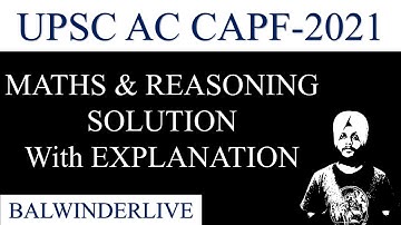 CAPF 2021 Maths Solution | Previous Year Questions 2021 | UPSC AC CAPF 2021 | by Balwinder Singh