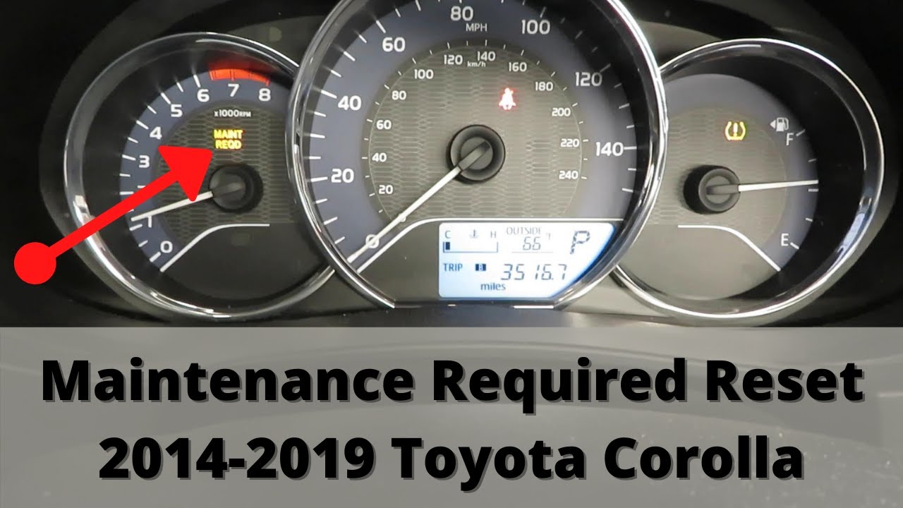 How to perform "Maintenance Required" Reset 2014-2019 Toyota Corolla ...