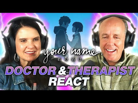 Doctor and Therapist REACT to Your Name | MOVIE REACTION