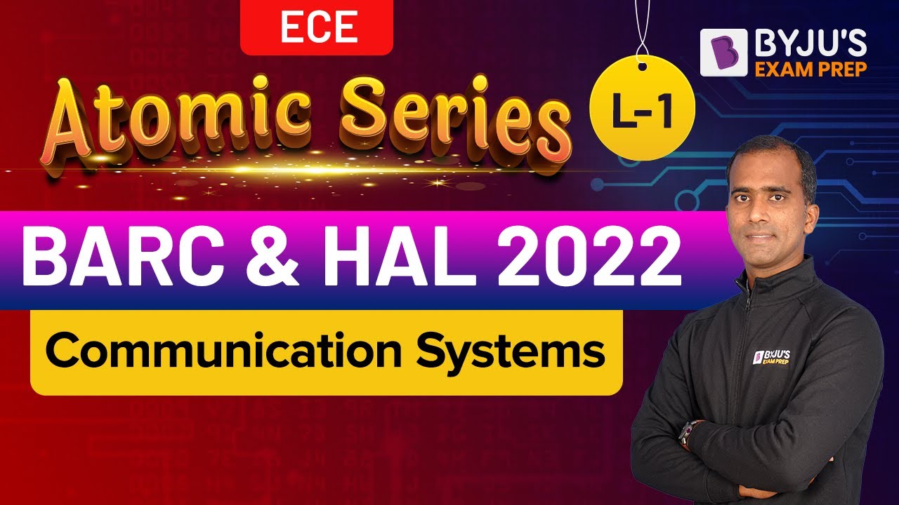 BARC & HAL 2022 Exam | ECE | Communication Systems | Free Online Crash Course | L-1 | BYJU'S GATE