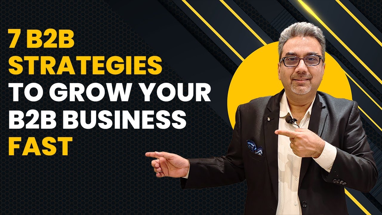 7 B2B marketing strategies to grow your B2B business fast - YouTube